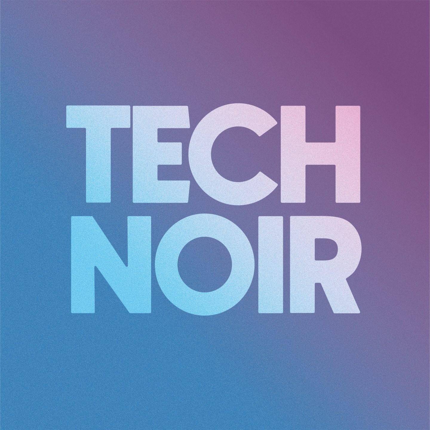 Tech Noir