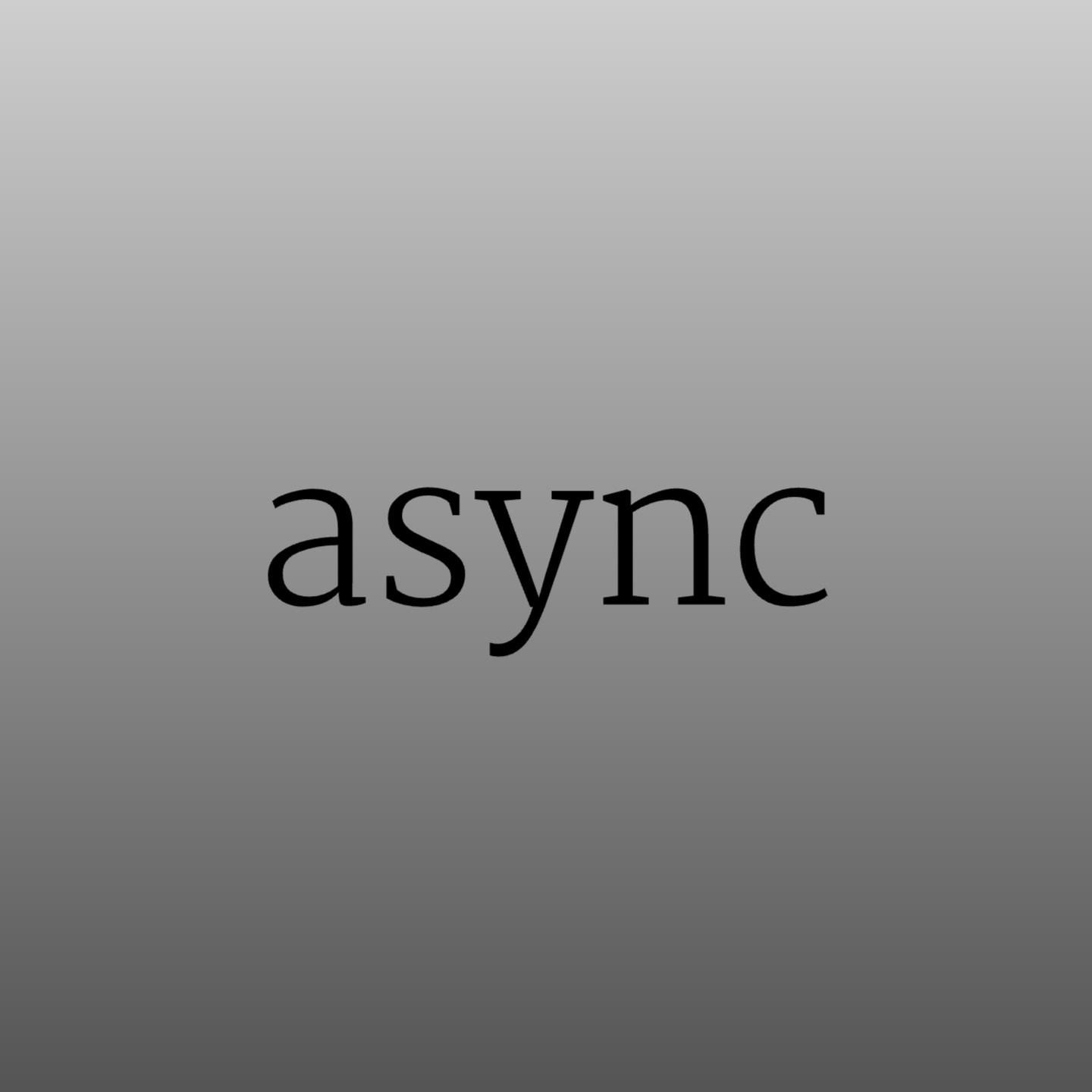 Async