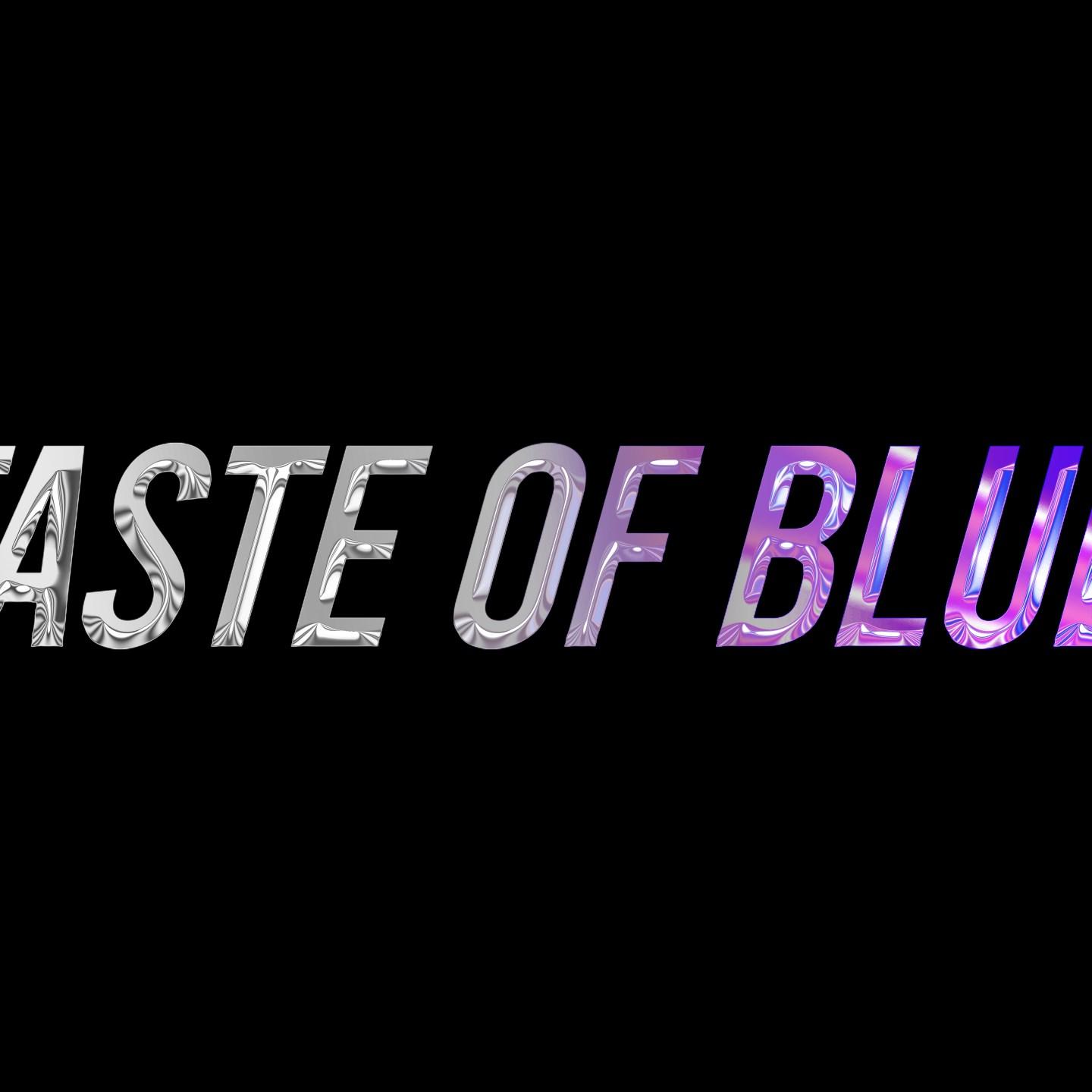 Taste Of Blue