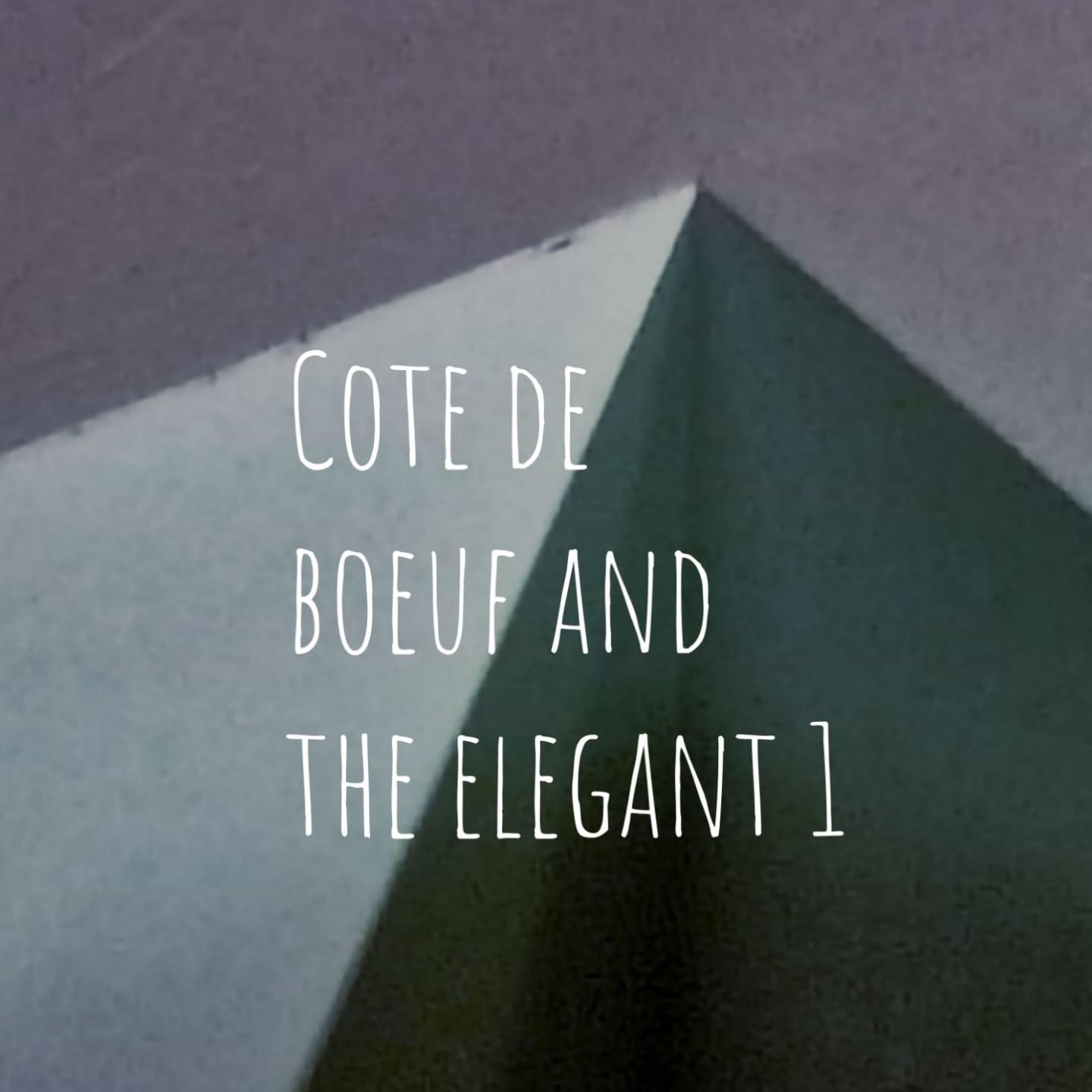 Cote de Boeuf and the Elegant 1