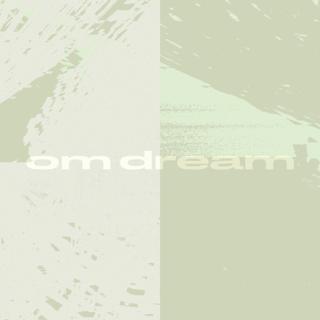 Om Dream