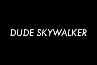 Dude Skywalker