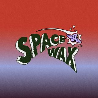 SpaceWax