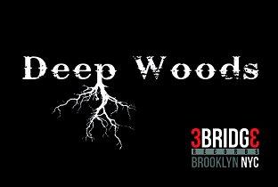 Deep Woods