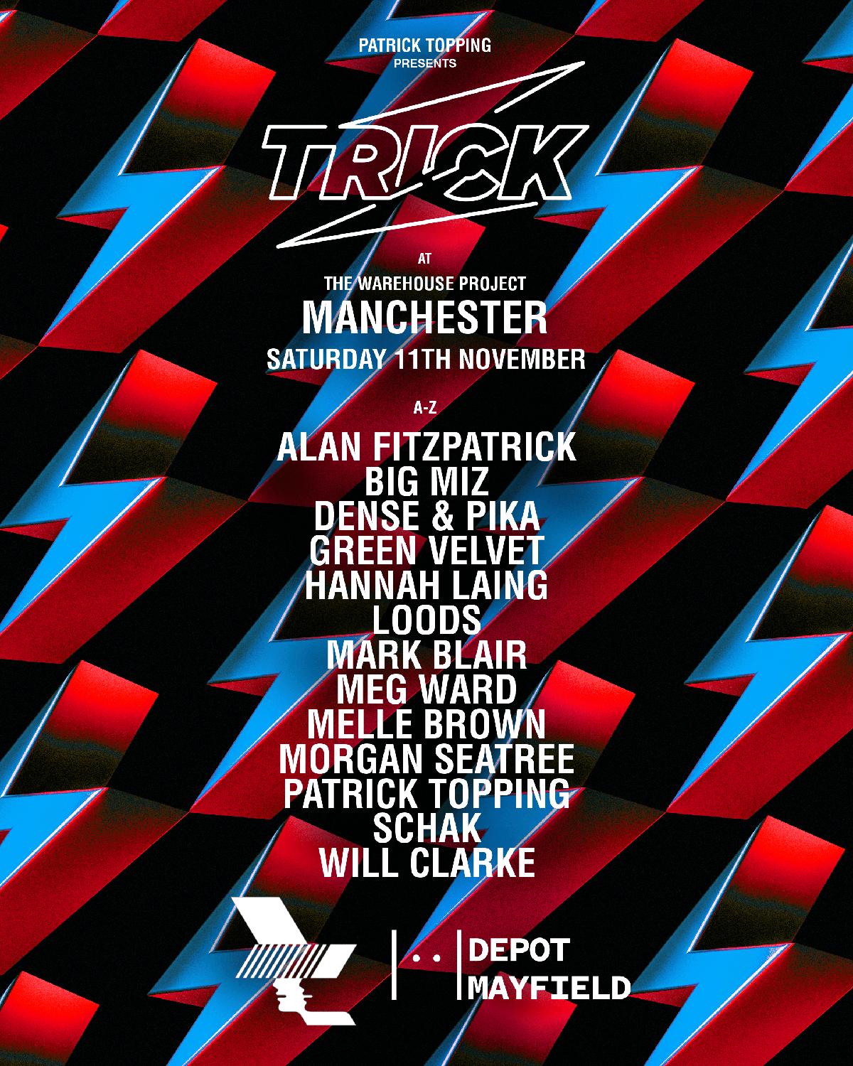 Patrick Topping Presents Trick At The Warehouse Project
