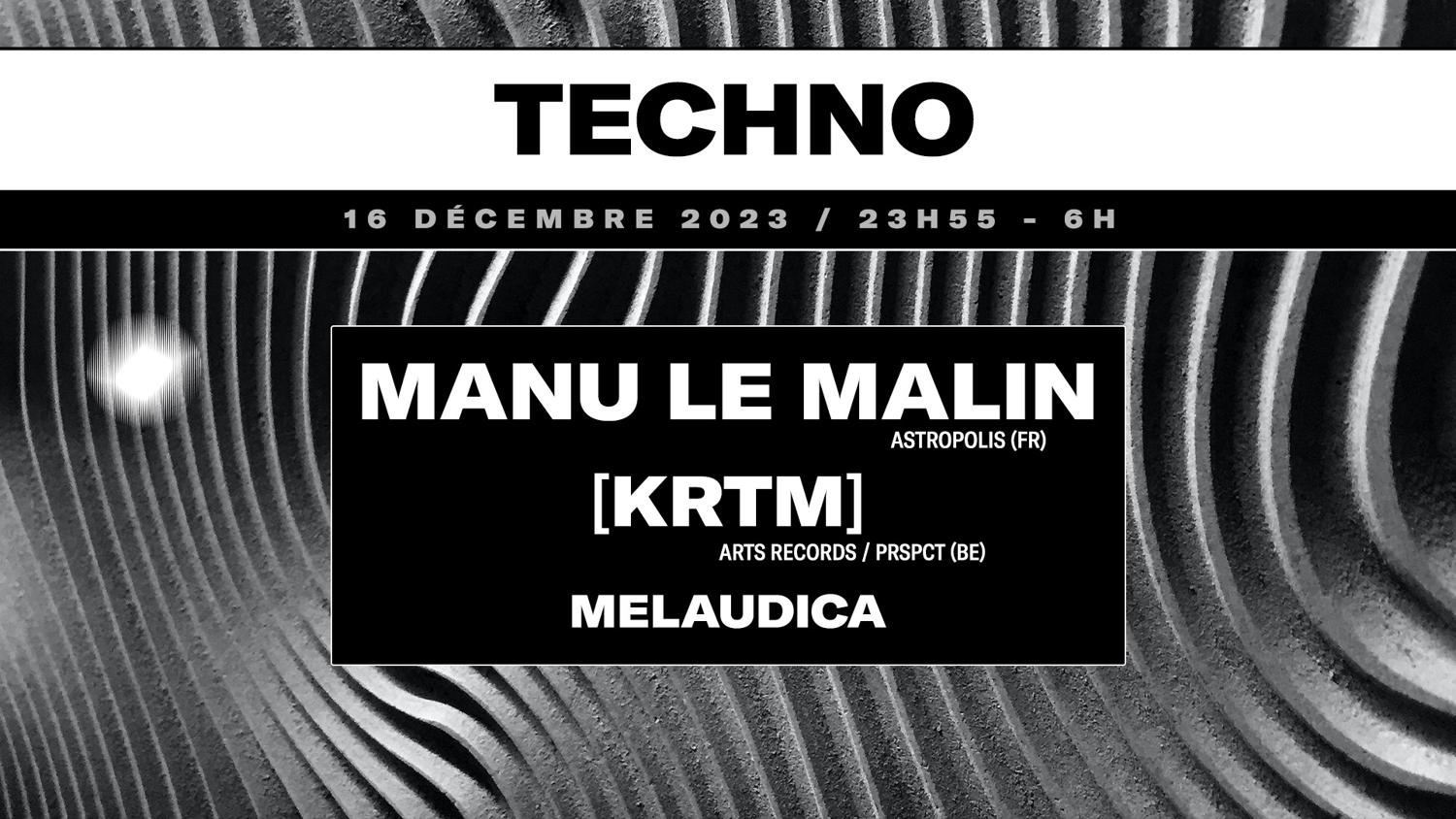 Manu Le Malin + [Krtm] + Melaudica