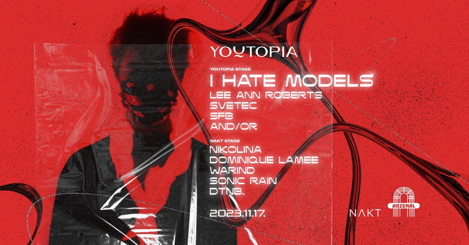 Youtopia Invites ~ I Hate Models ~ Lee Ann Roberts At Arzenál
