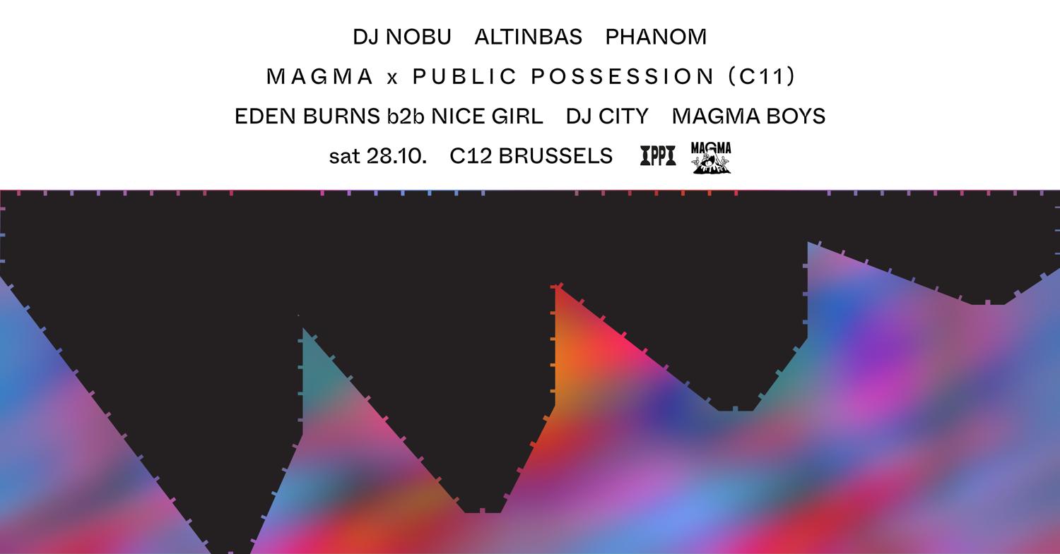 C12 Nite - C11 X Magma X Public Possession