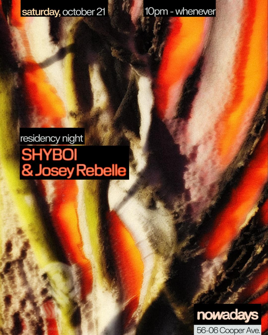 Shyboi Residency With Josey Rebelle