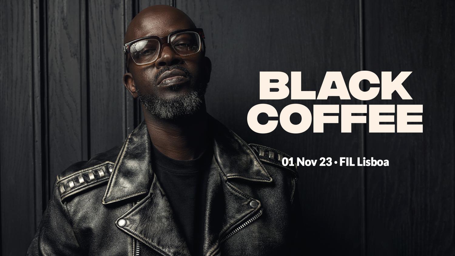 Black Coffee - Fil Lisboa - Portugal