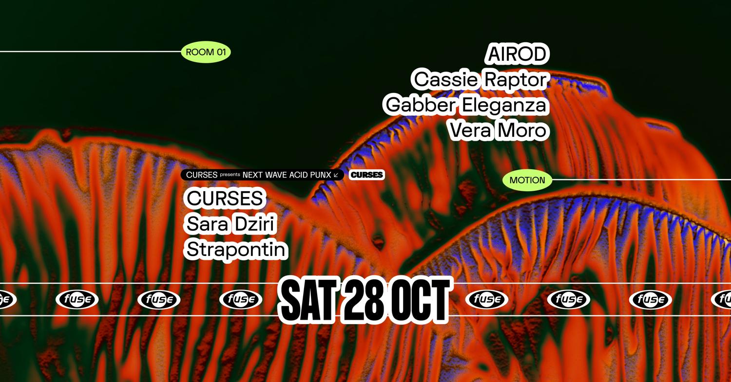 Fuse Presents: Airod, Cassie Raptor, Gabber Eleganza & Curses