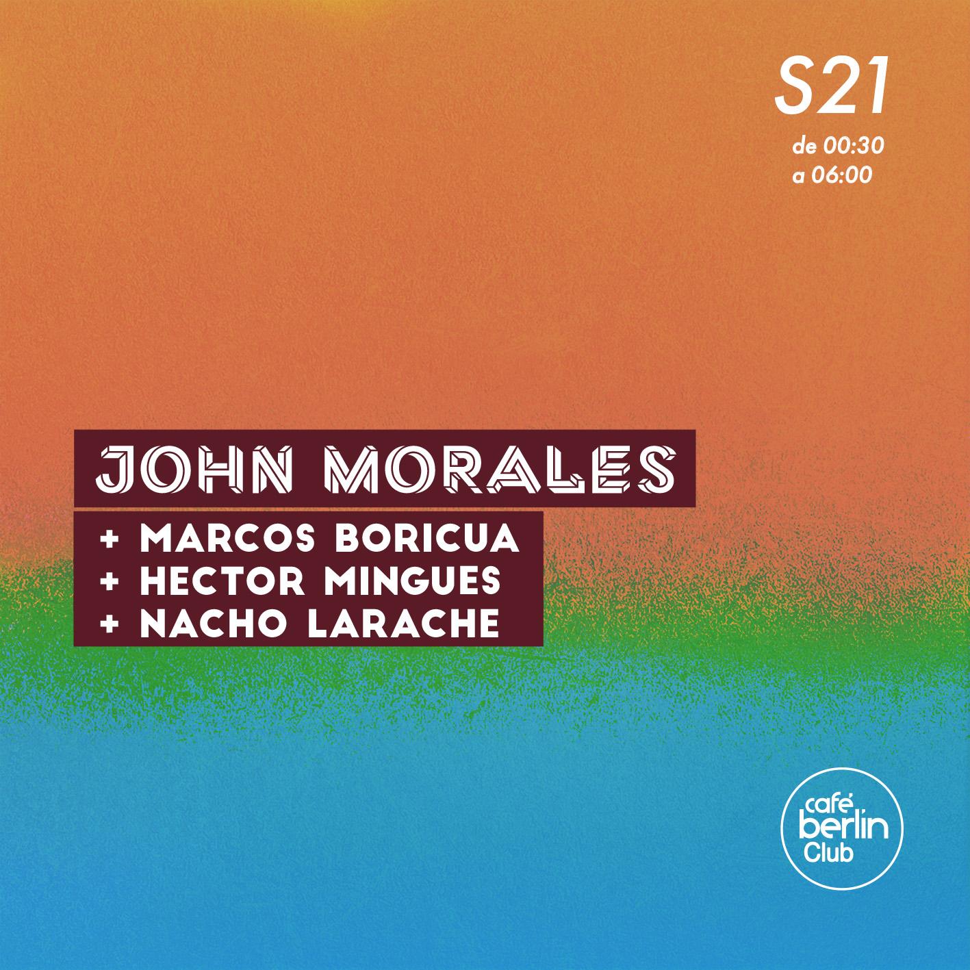 John Morales + Marcos Boricua + Héctor Mingues + Nacho Larache