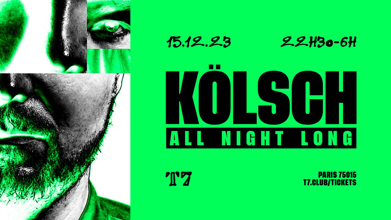 T7: Kölsch All Night Long