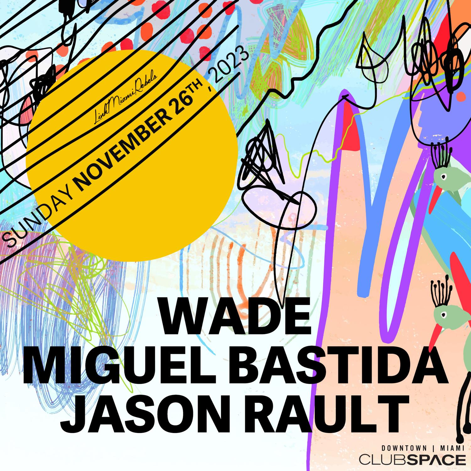 Wade & Miguel Bastida