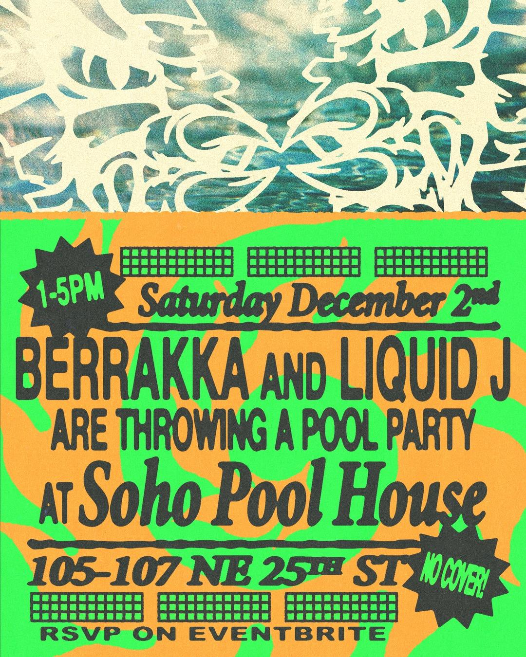 Berrakka & Liquid J At Soho Pool House Miami