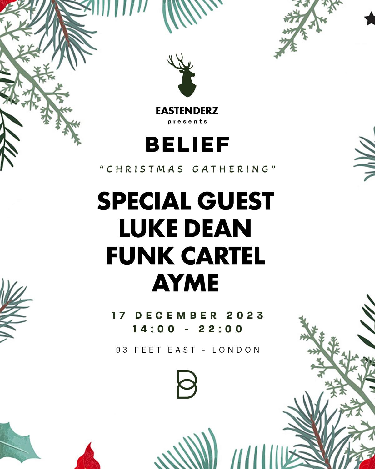 Eastenderz Presents Belief 'Christmas Gathering' [Sold Out]