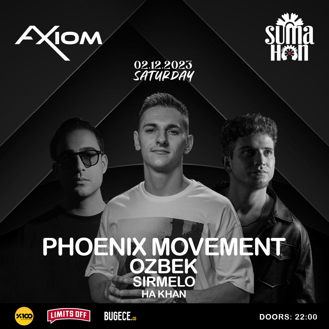 Axiom Presents Phoenix Movement