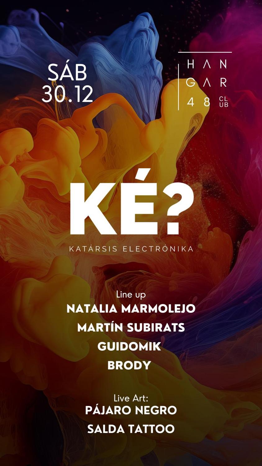 Ke? Katarsis Electrónica - Natalia Marmolejo, Martín Subirats, Guidomik, Brody