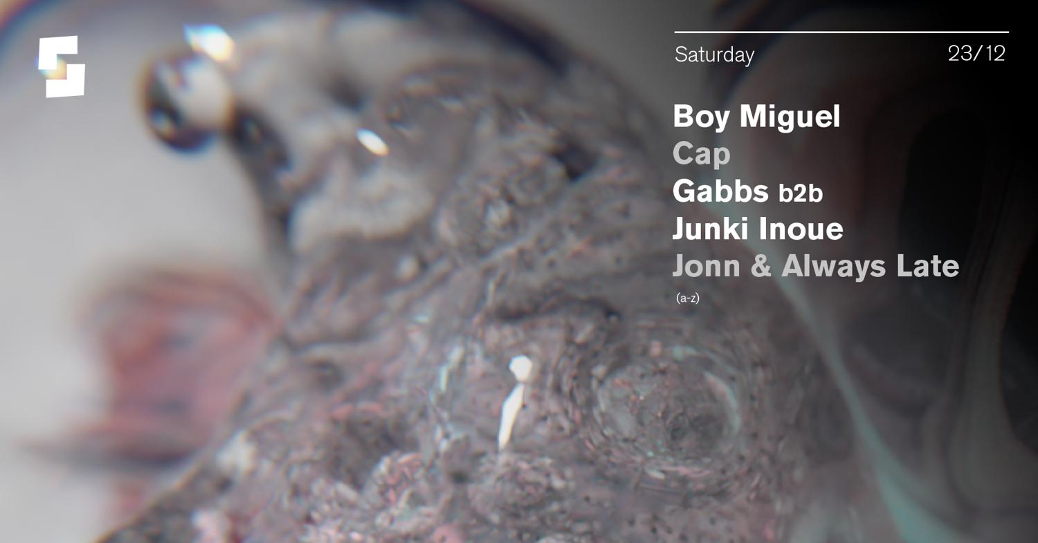 Shelter: Boy Miguel - Jonn & Always Late - Cap - Gabbs B2B Junki Inoue