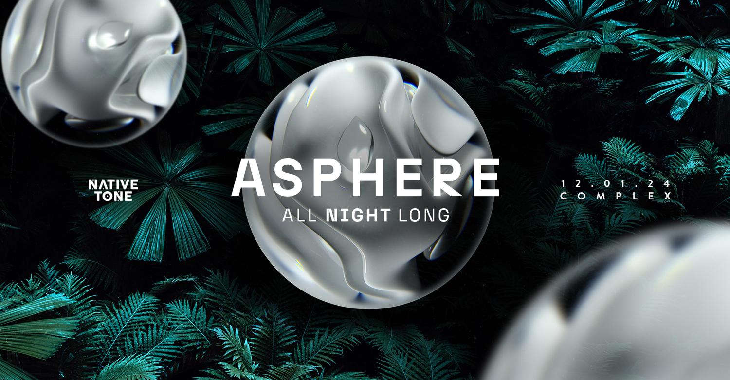 Native Tone Presents Asphere (All Night Long)