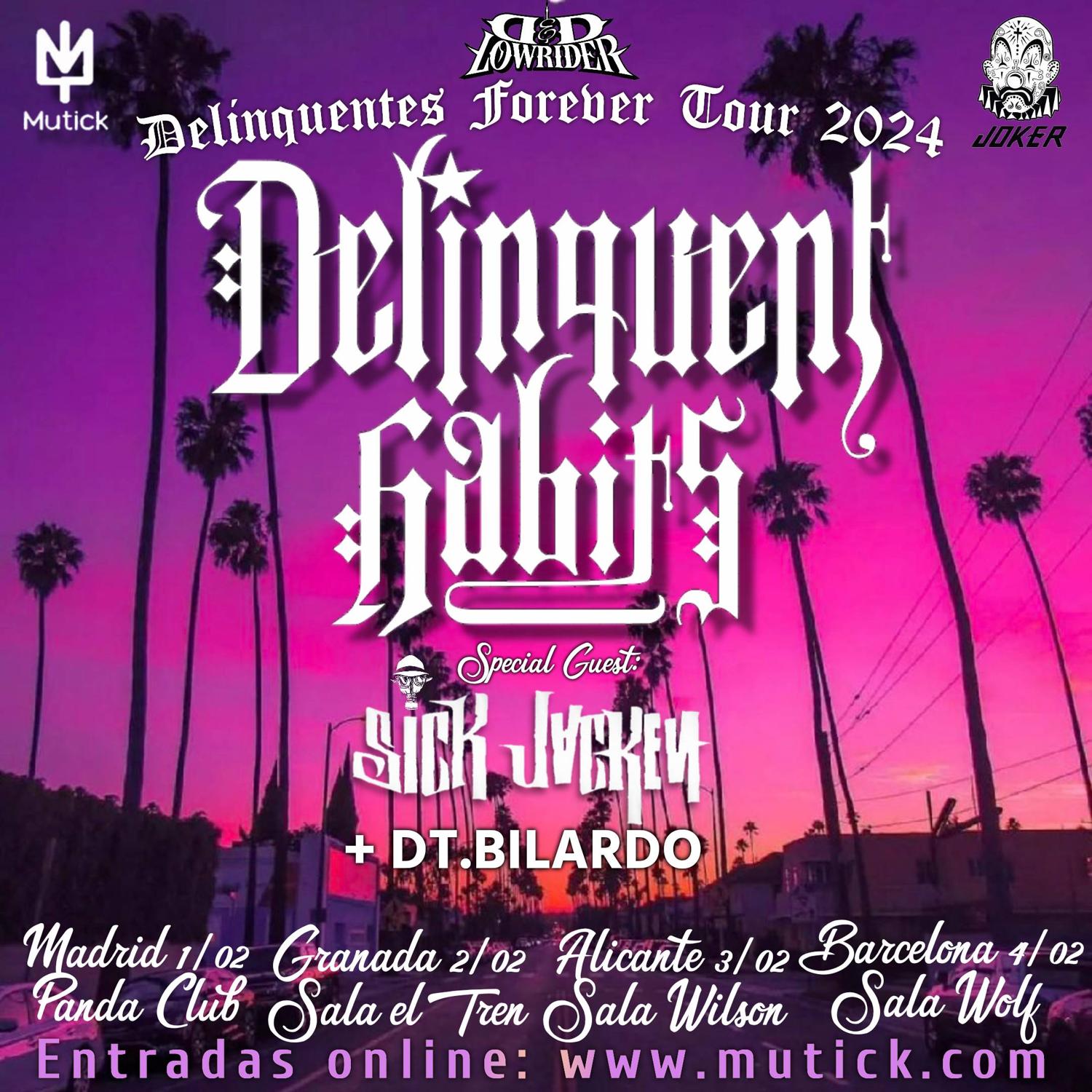 Delinquent Habits +Sick Jacken Madrid