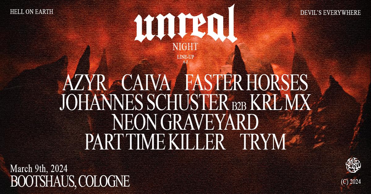 Unreal Weekender Night Ii X Trym, Azyr, Faster Horses, Caiva, Krl Mx, Uvm