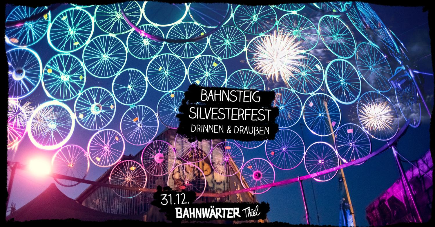 Bahnsteig Silvesterfest - Bahnwärter Thiel - Drinnen & Draußen