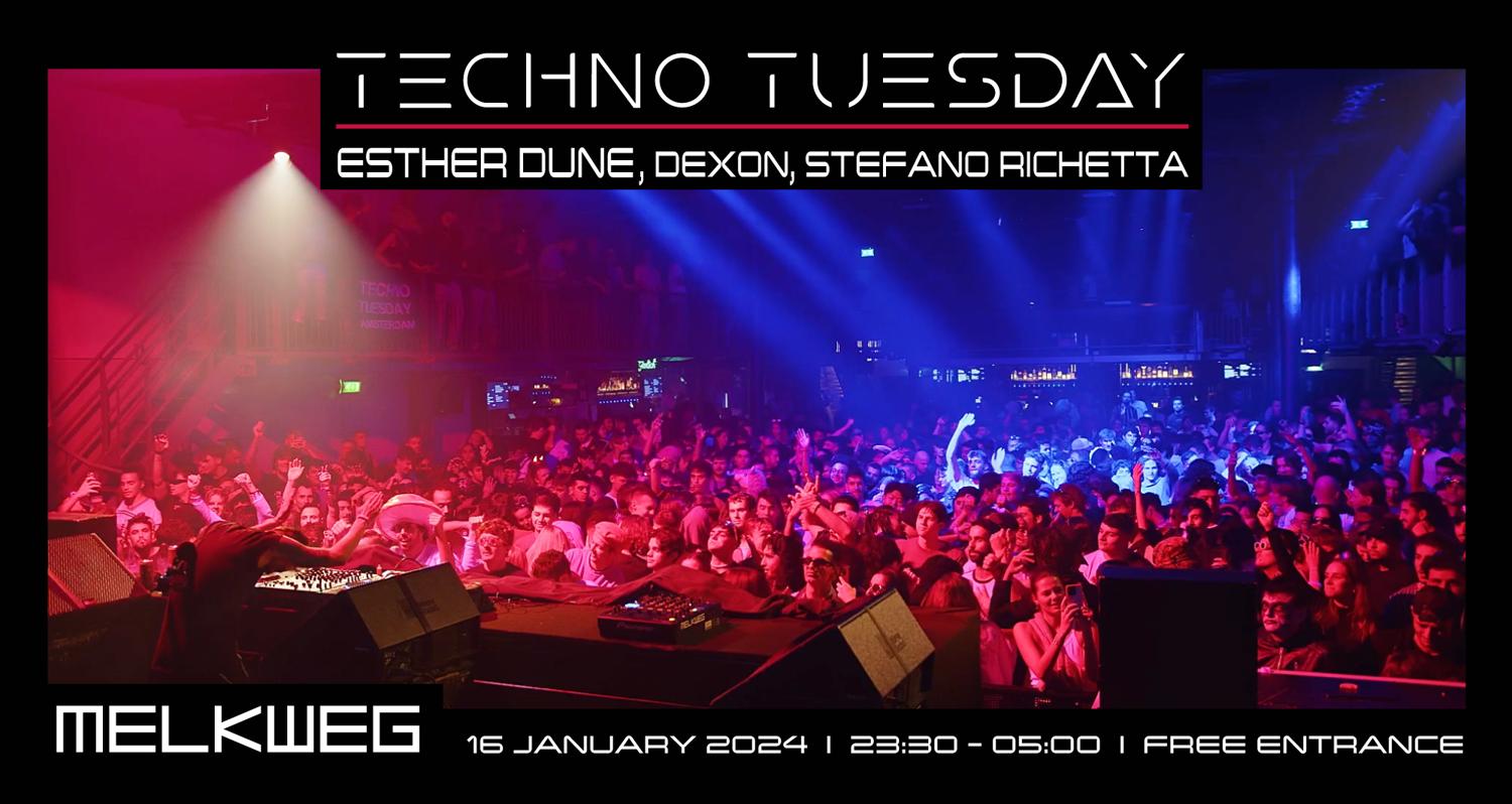 Techno Tuesday Amsterdam, Esther Dune, Dexon, Stefano Richetta