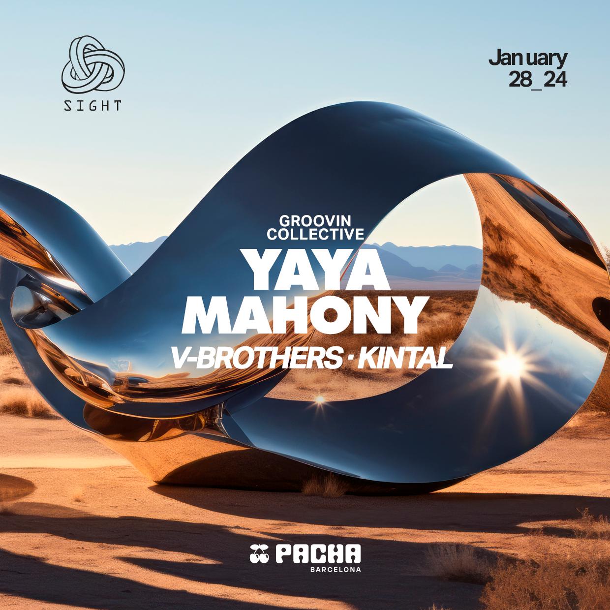 Sight With Groovin' Collective Pres. Yaya, Mahony, V-Brothers, Kintal