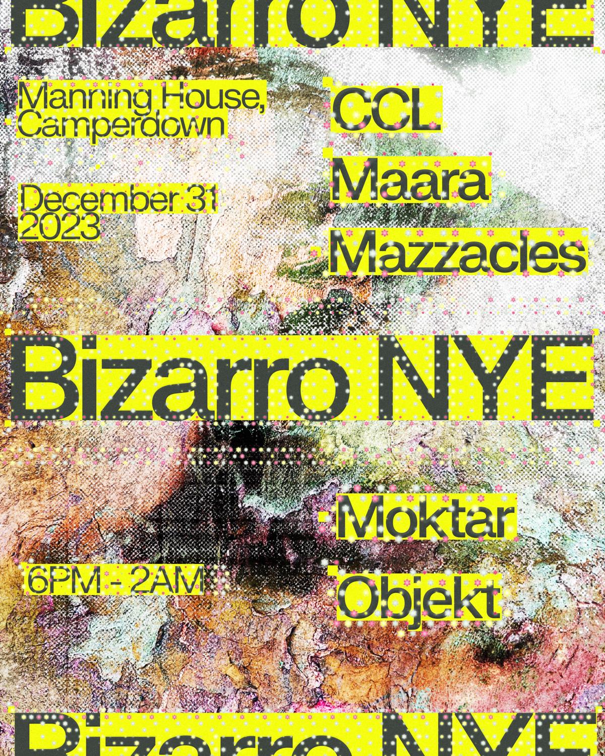 Bizarro Nye → Objekt, Ccl, Maara, Moktar [Open Air]