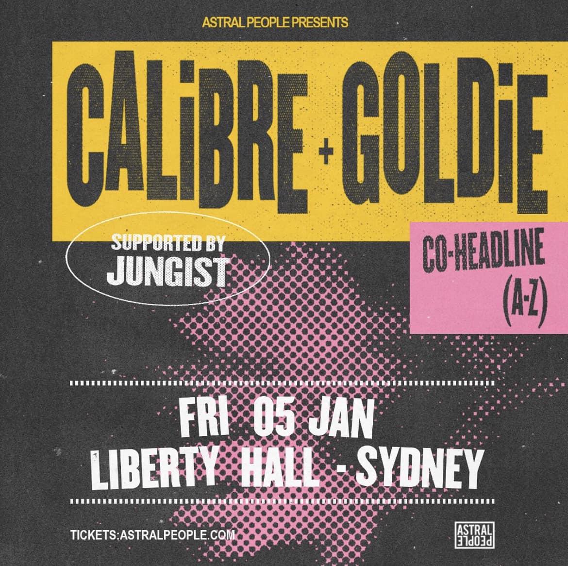 Astral People Presents: Calibre + Goldie