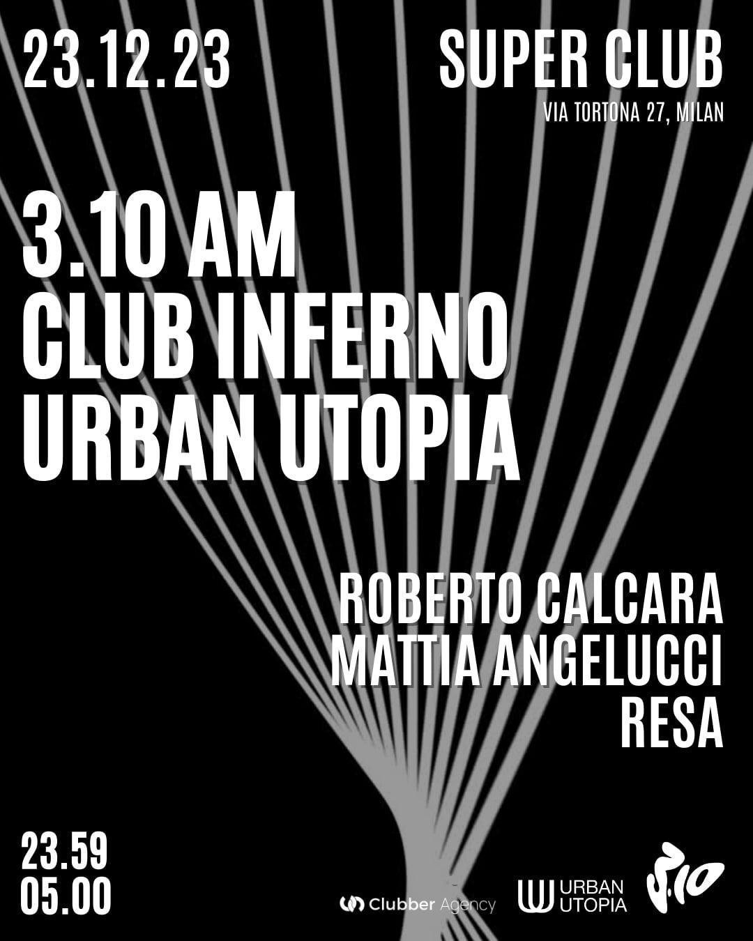 Club Inferno, 3.10Am, Urban Utopia @ Super Club