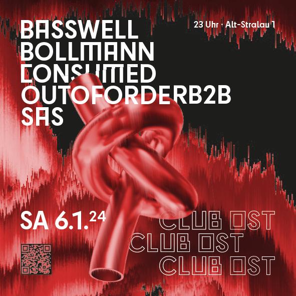 Klubnacht W./ Basswell, Bollman, Consumed, Outofordeb2B, Sas