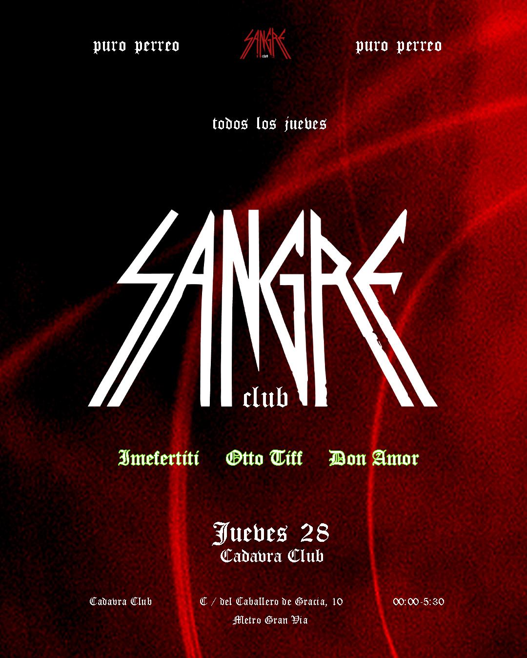 Sangre Club (Imefertiti, Otto Tiff, Don Amor)