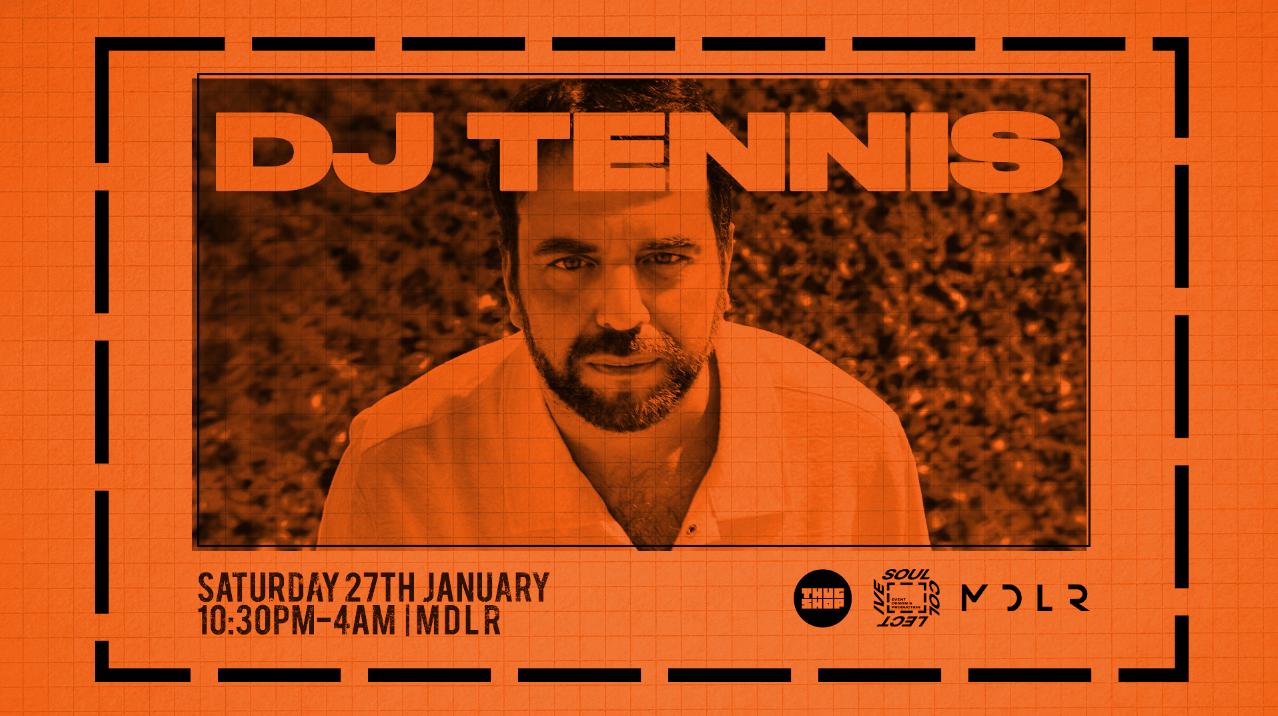 Soul Collective X Thugshop Presents - Dj Tennis