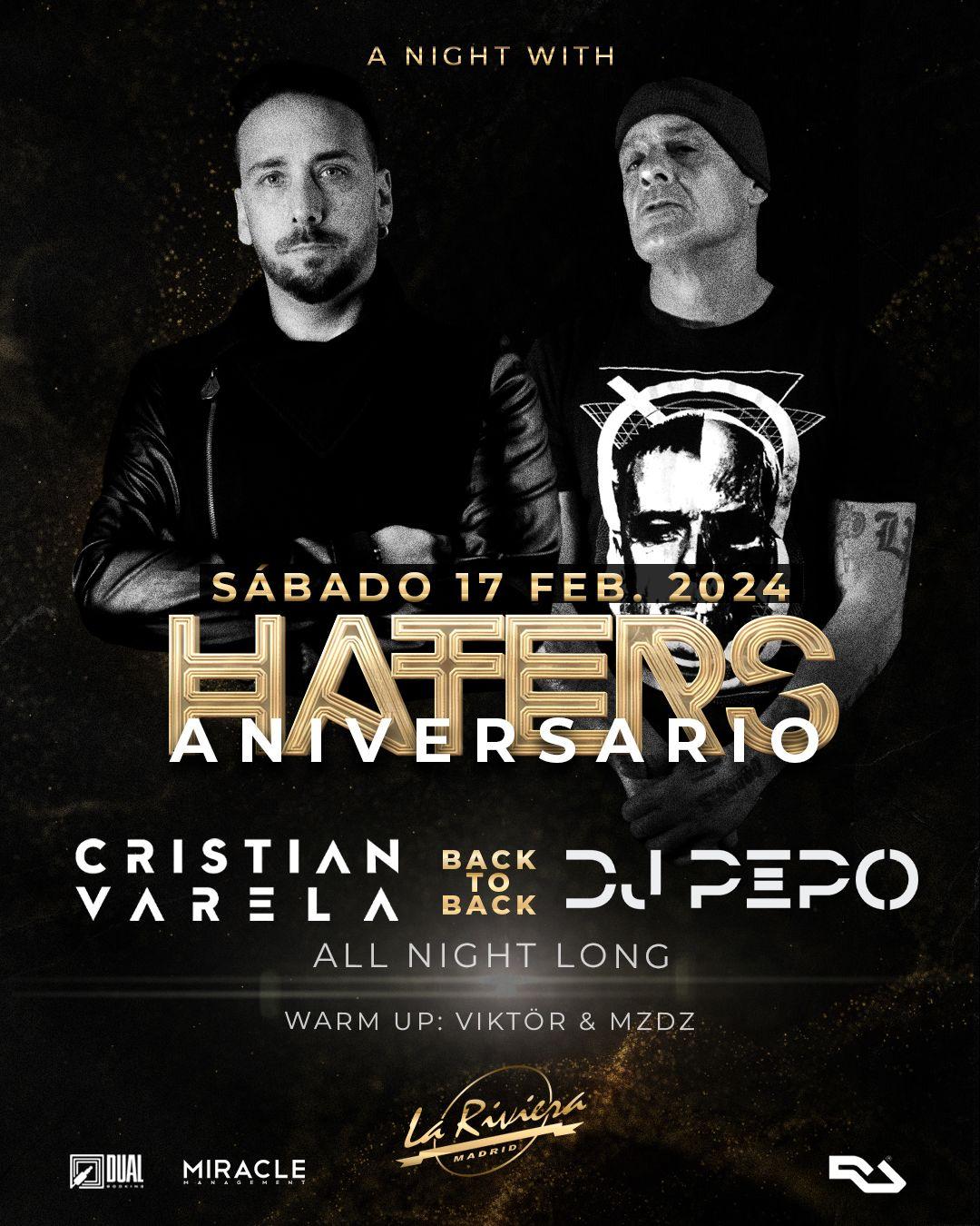 Haters Aniversario: Cristian Varela B2B Dj Pepo All Night Long