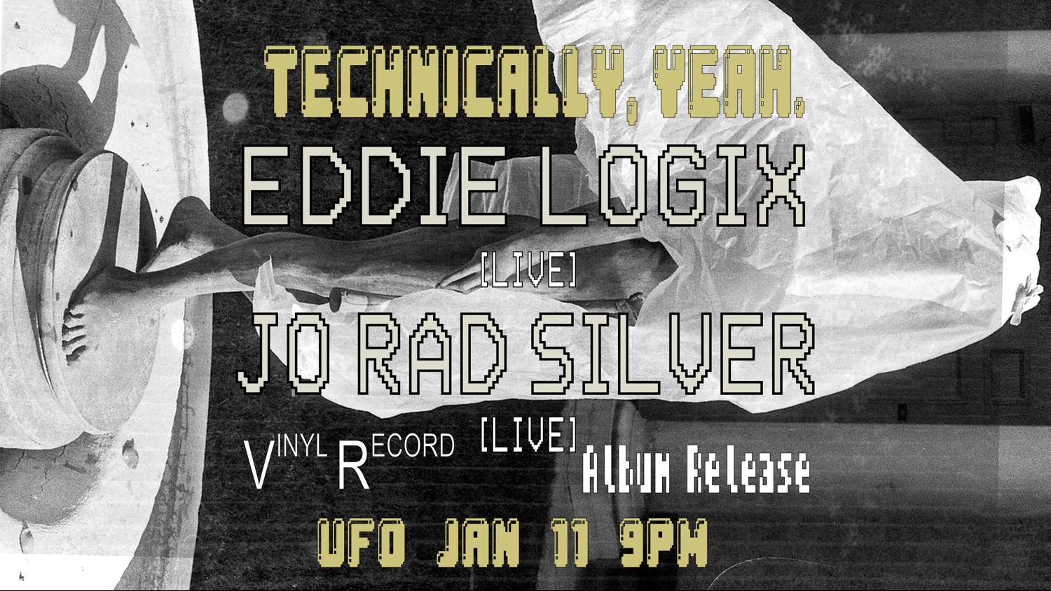 Technically, Yeah. Eddie Logix / Jo Rad Silver // Vinyl Album / Record Release