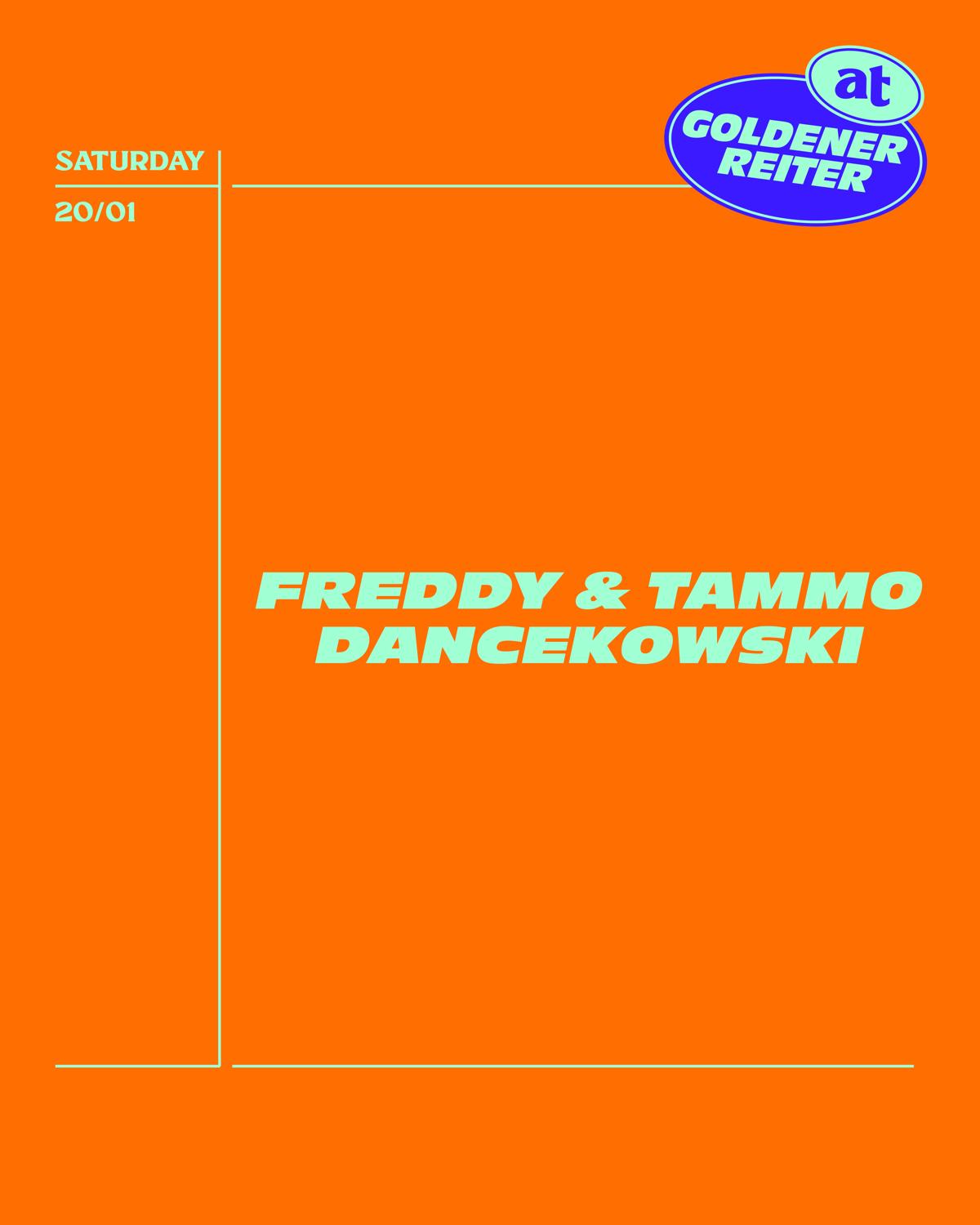 Freddy & Tammo And Dancekowski