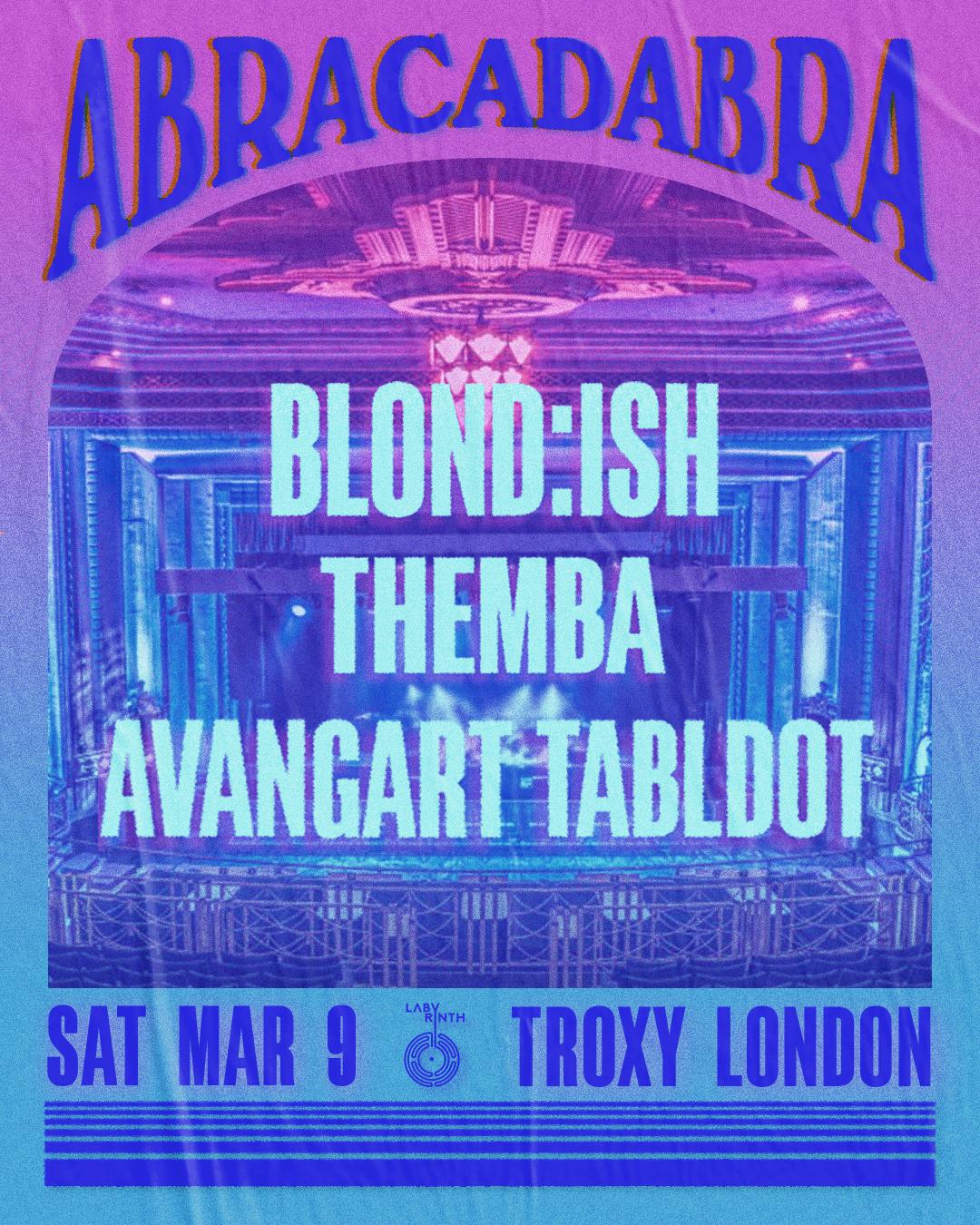 Blond:Ish Presents Abracadabra London