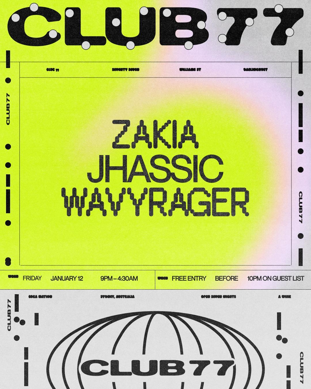 Fridays At 77 With Zakia, Jhassic & Wavyrager