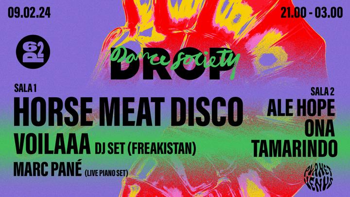 Drop Presents Horse Meat Disco, Voilaaa, Marc Pané & Planet Venus