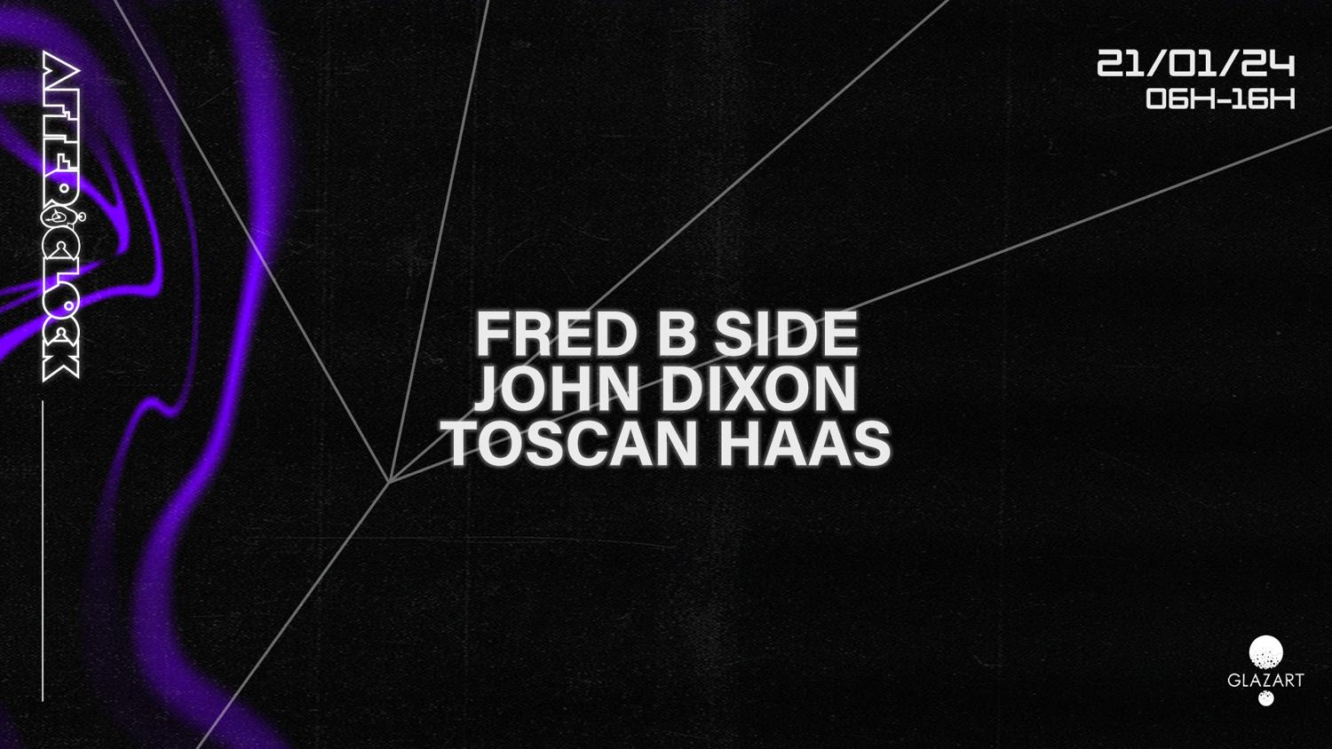 After O'Clock: Toscan Haas, John Dixon & Fred B Side