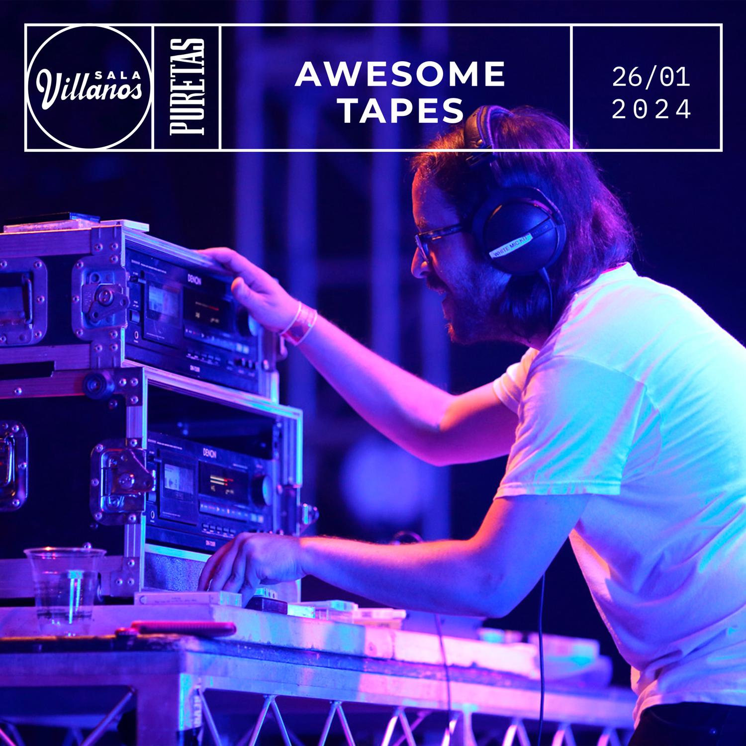 Puretas Presenta Awesome Tapes + Dj Gostoso + Dj Tagine