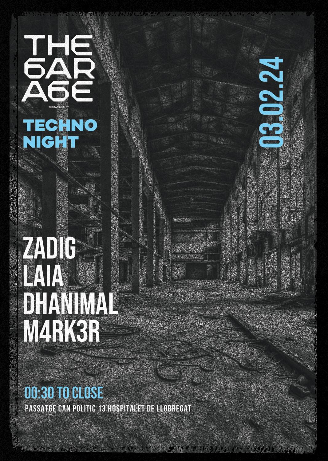 The Garage Zadig - Laia - Dhanimal - M4Rk3R