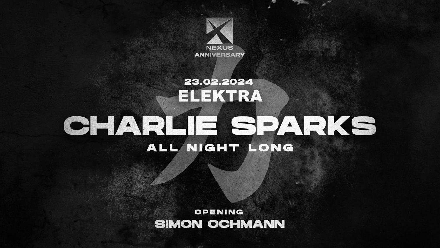 Elektra: Charlie Sparks All Night Long - Nexus Anniversary