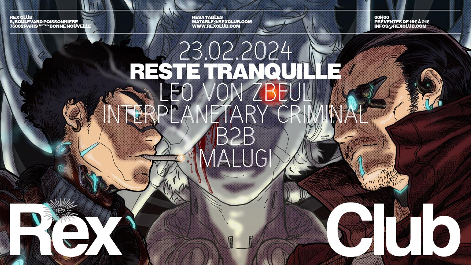 Reste Tranquille: Leo Von Zbeul, Interplanetary Criminal B2B Malugi