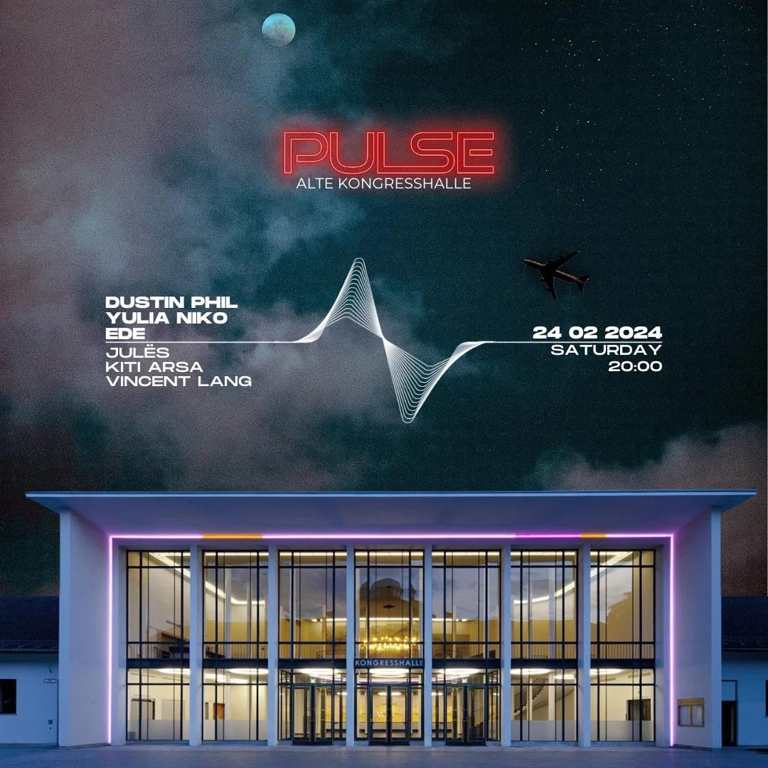 2 Years Of Pulse X Alte Kongresshalle With Yulia Niko, Dustin Phil And Ede