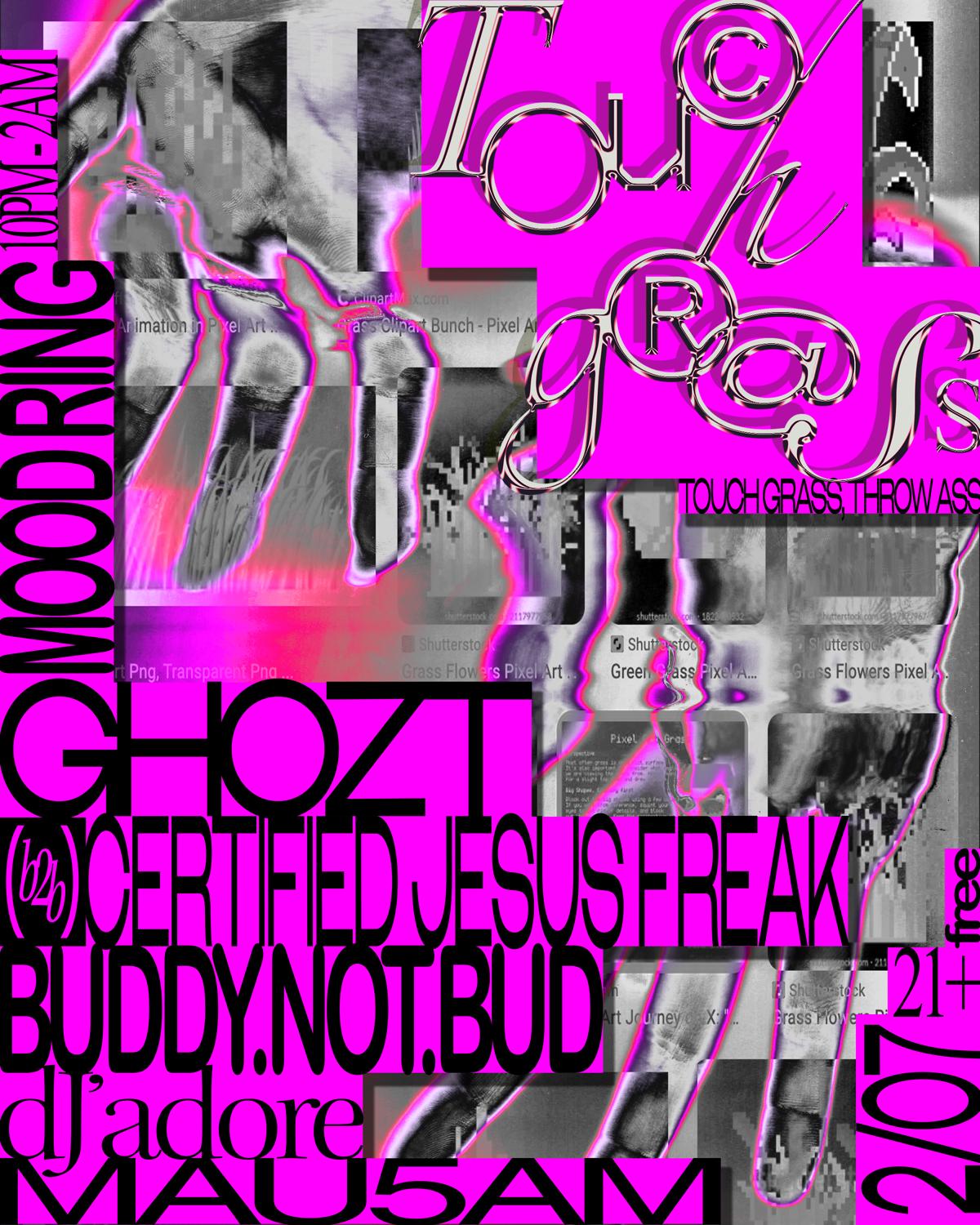 Touch Grass With Buddy.Not.Bud, Mau5Am, Certified Jesus Freak B2B Ghozt, Dj'Adore