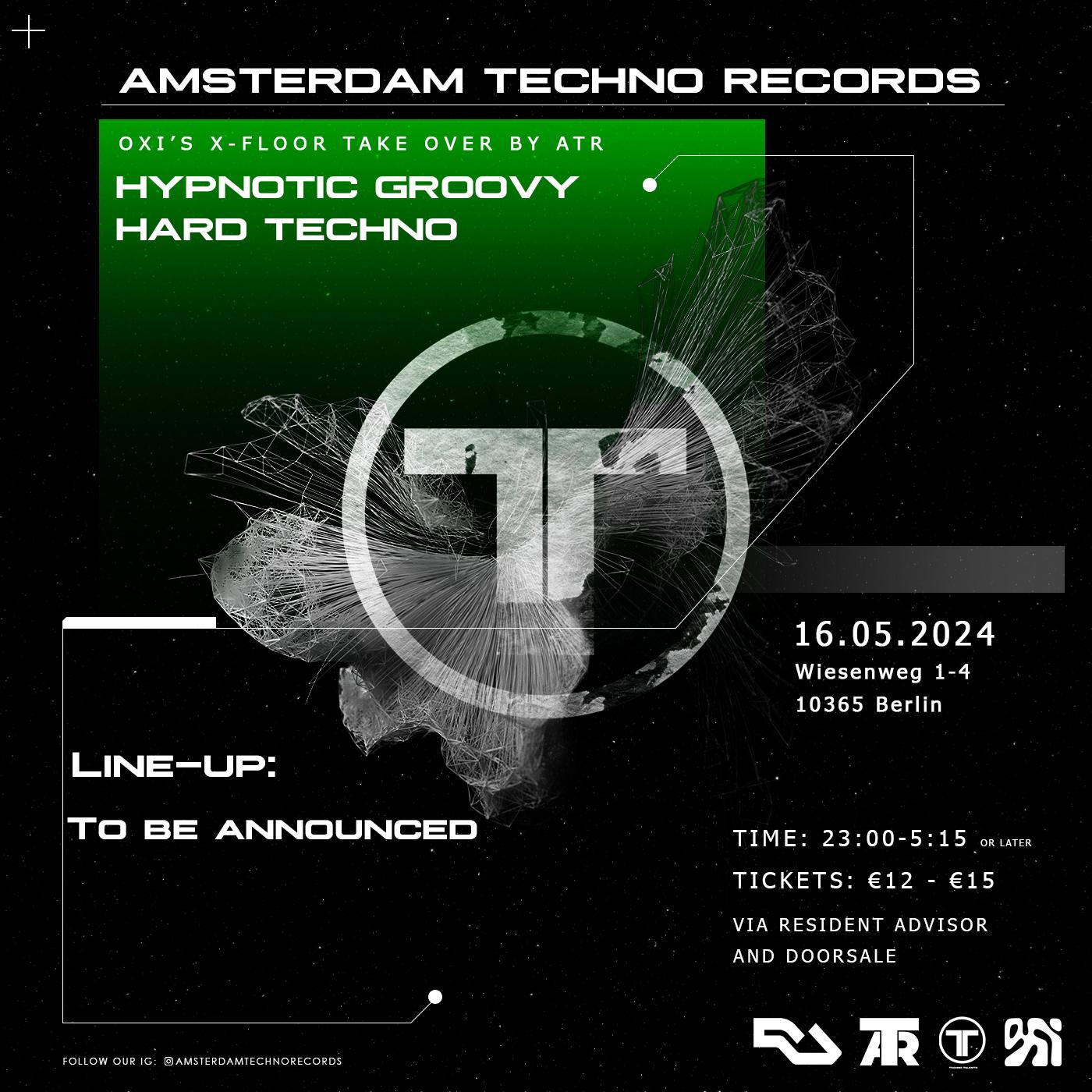 Amsterdam Techno Records - Oxi X-Floor Takeover By Atr