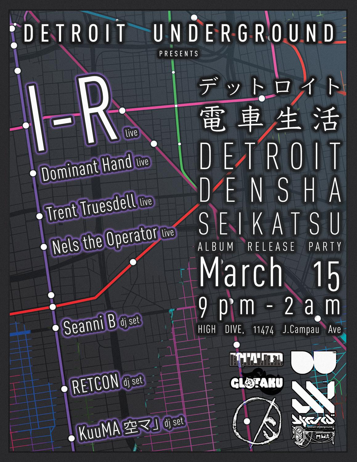 D.U. Presents I-R – Detroit Densha Seikatsu Album Release Party